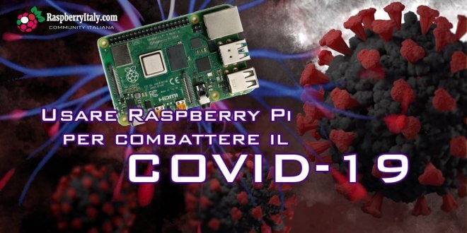 Raspberri Pi per combattere il COVID-19